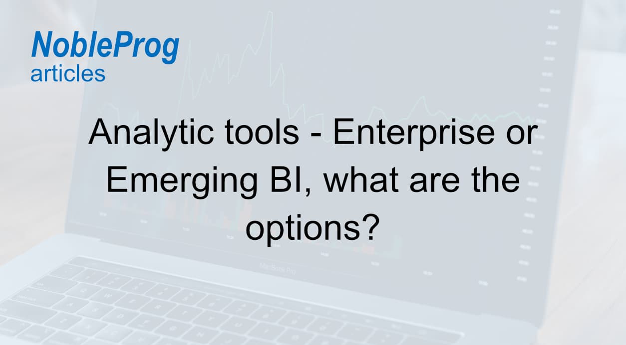 Analytic tools - Enterprise or Emerging BI, what are the options?